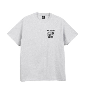 Nothin' Of The Month Club Tee (Ash)