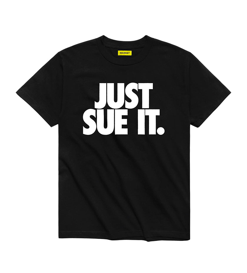 Just Sue Us T-Shirt (Black)