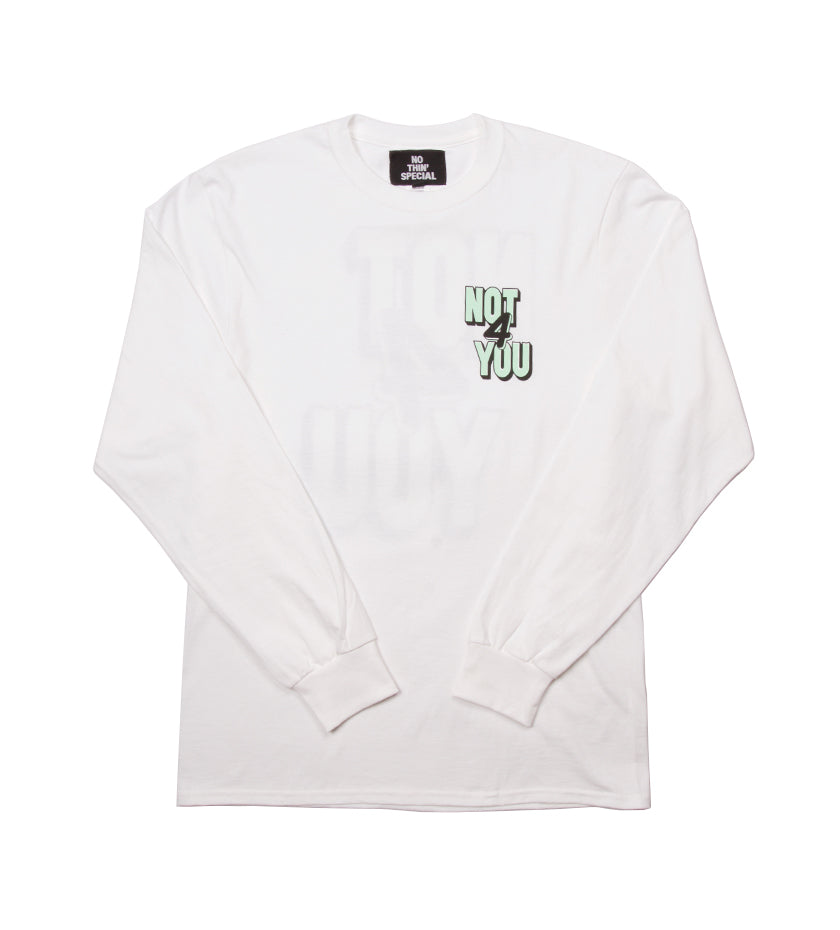 Not For You L/S Tee (White)